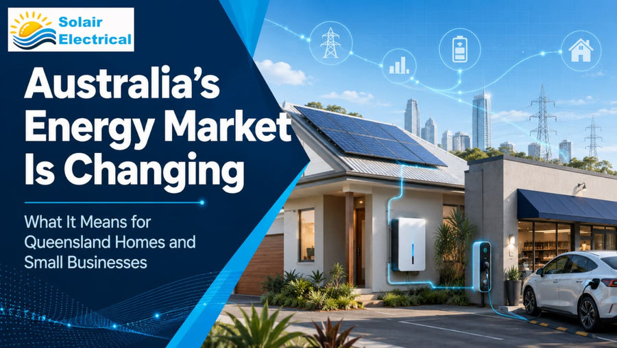 Solair Electrical blog piece about energy market changes in QLD in 2026
